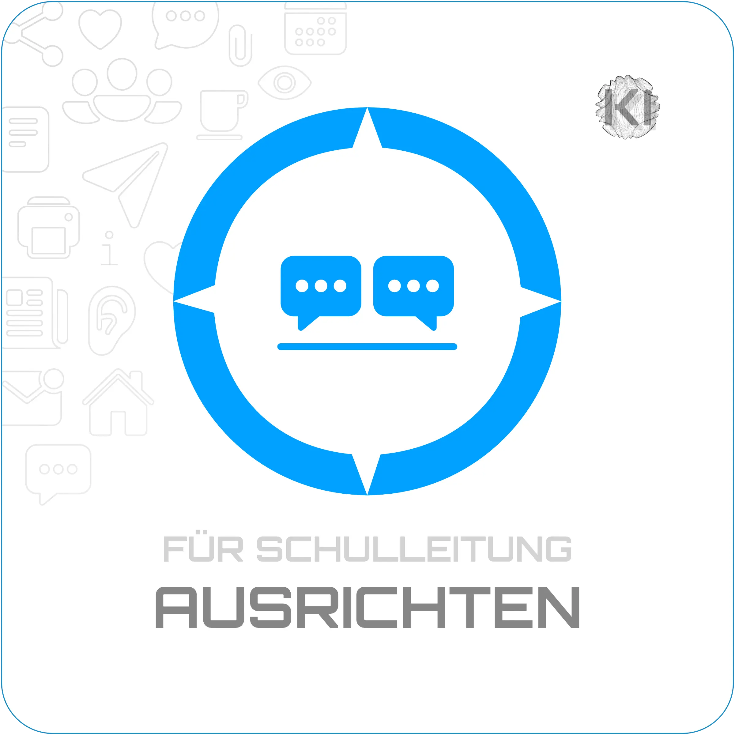 Für Schulleitung – Ausrichten: Sprechblasen auf einer Linie als Symbol für interne und externe Schulkommunikation.