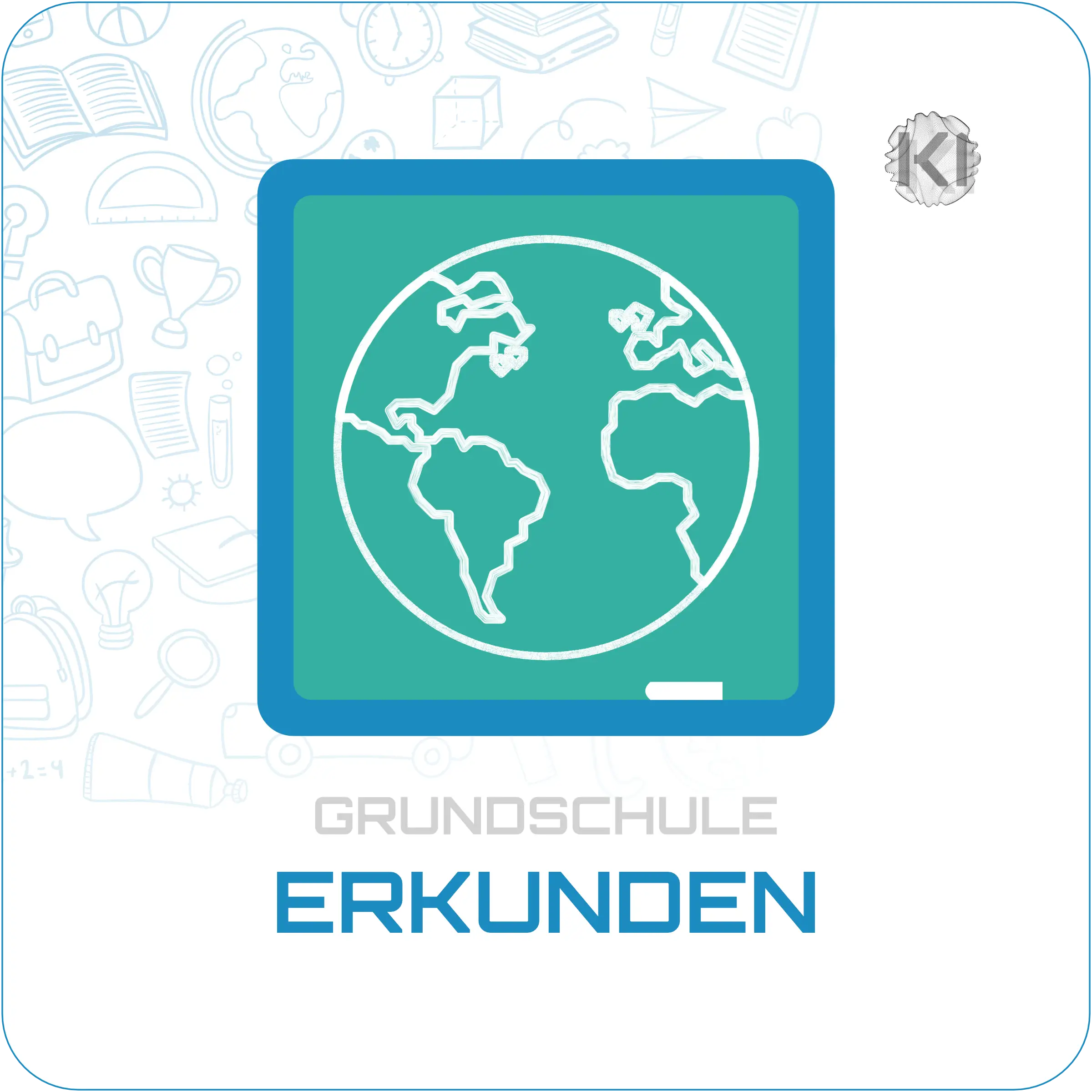 Grundschule – Erkunden: Globus-Icon steht für Sachthemen, Umwelt und gesellschaftliche Zusammenhänge im schulischen Lernen
