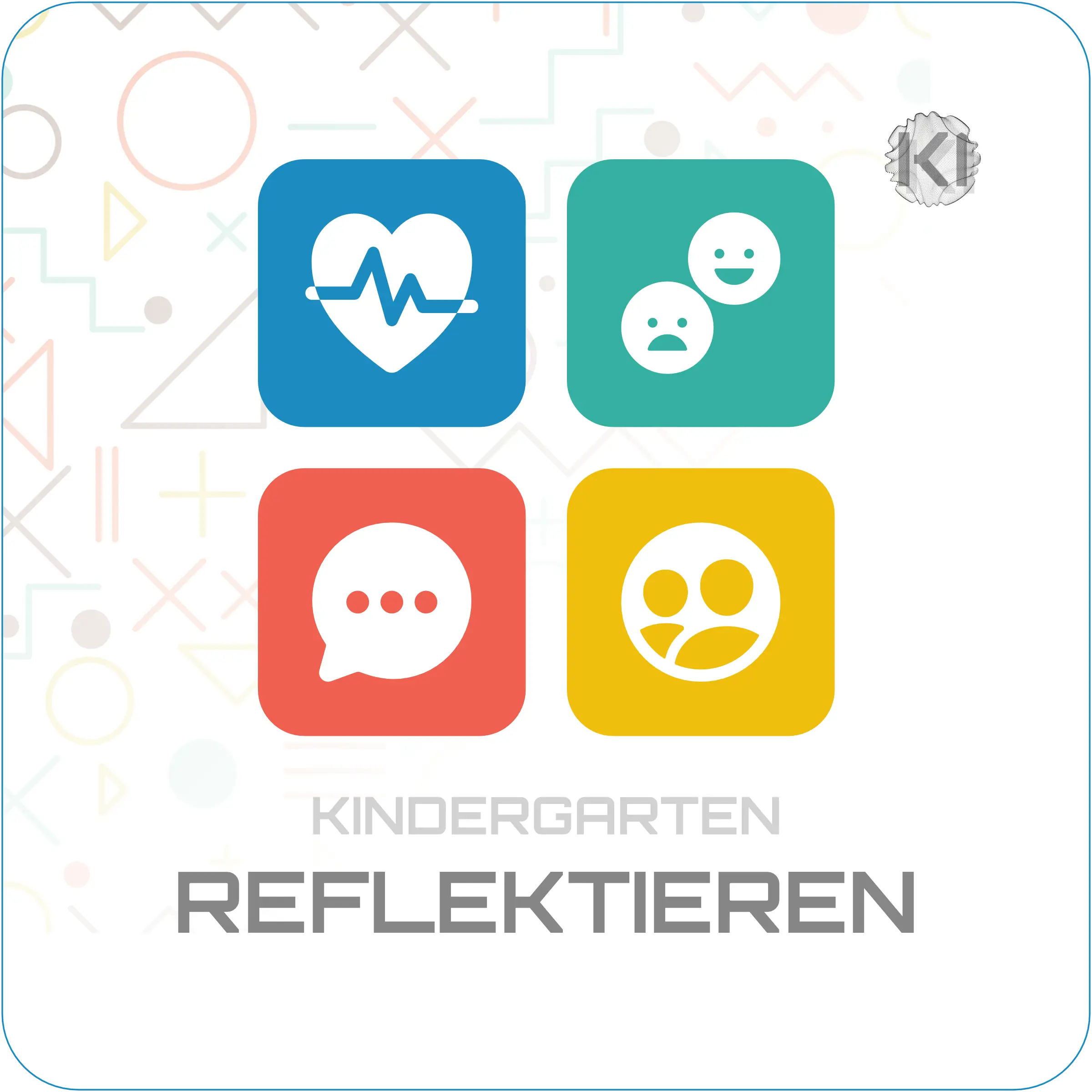 Kindergarten – Reflektieren: Emotionssymbole stehen für Gefühle
