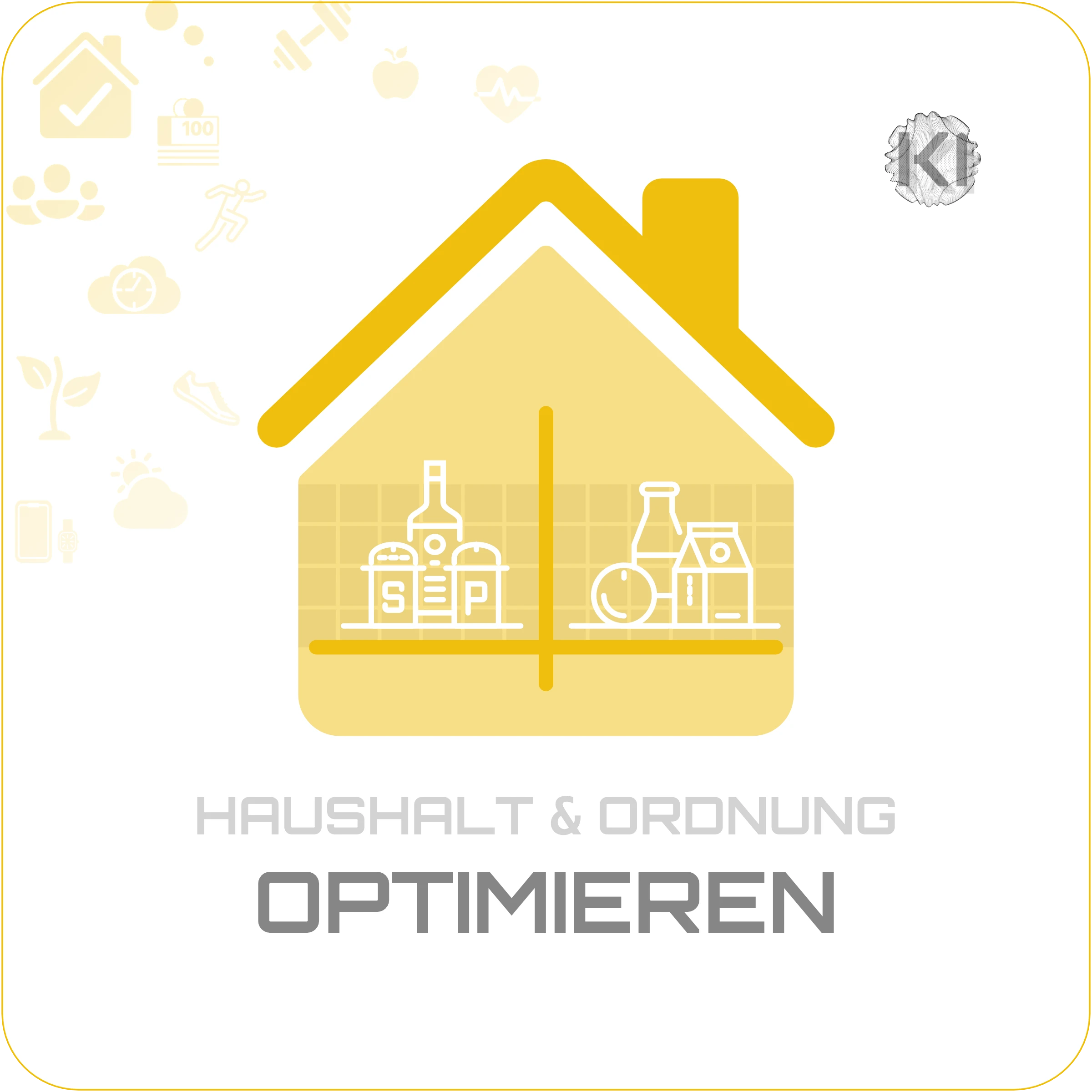 Alltag – OPTIMIEREN: Haus und Check-Haken als Symbol für funktionale Abläufe beim Kochen und Vorbereiten im Alltag