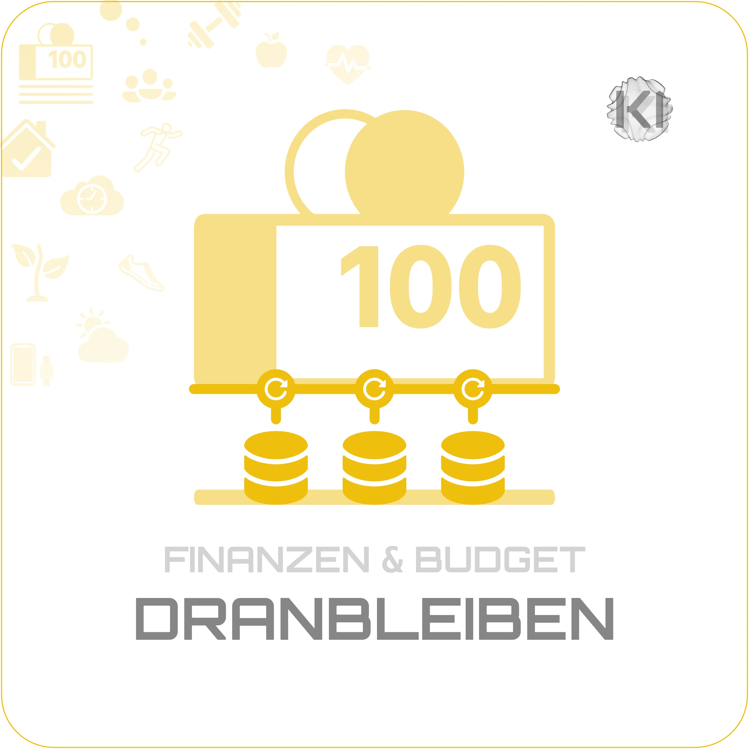 Alltag – DRANBLEIBEN: 100 Euro Schein mit Münzen Icon als Symbol für konsequente Umsetzung von Sparzielen im Alltag