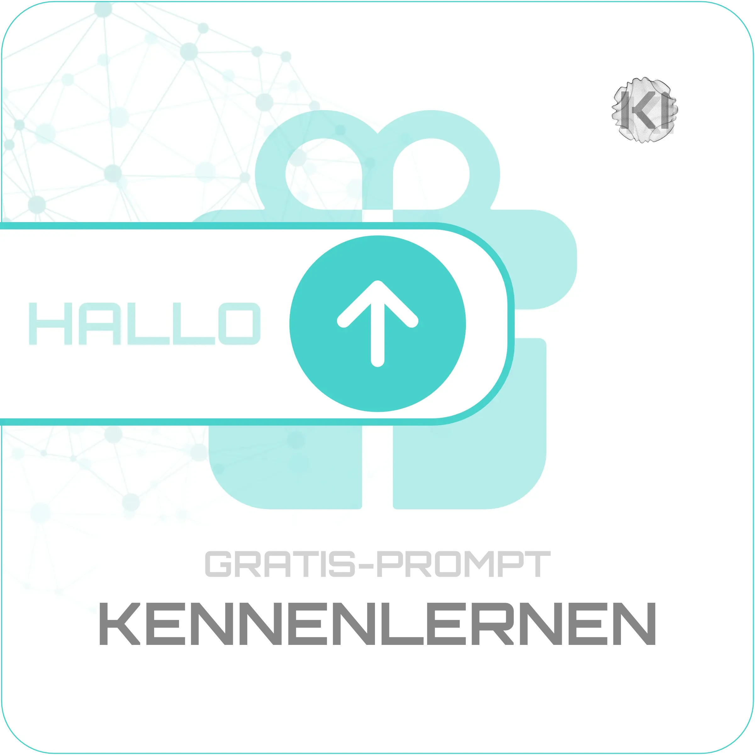 Gratis-Prompt – KENNENLERNEN: Chat-Eingabefeld mit „Hallo“ und Sende-Button für den ersten Einstieg in KI auf Deutsch.