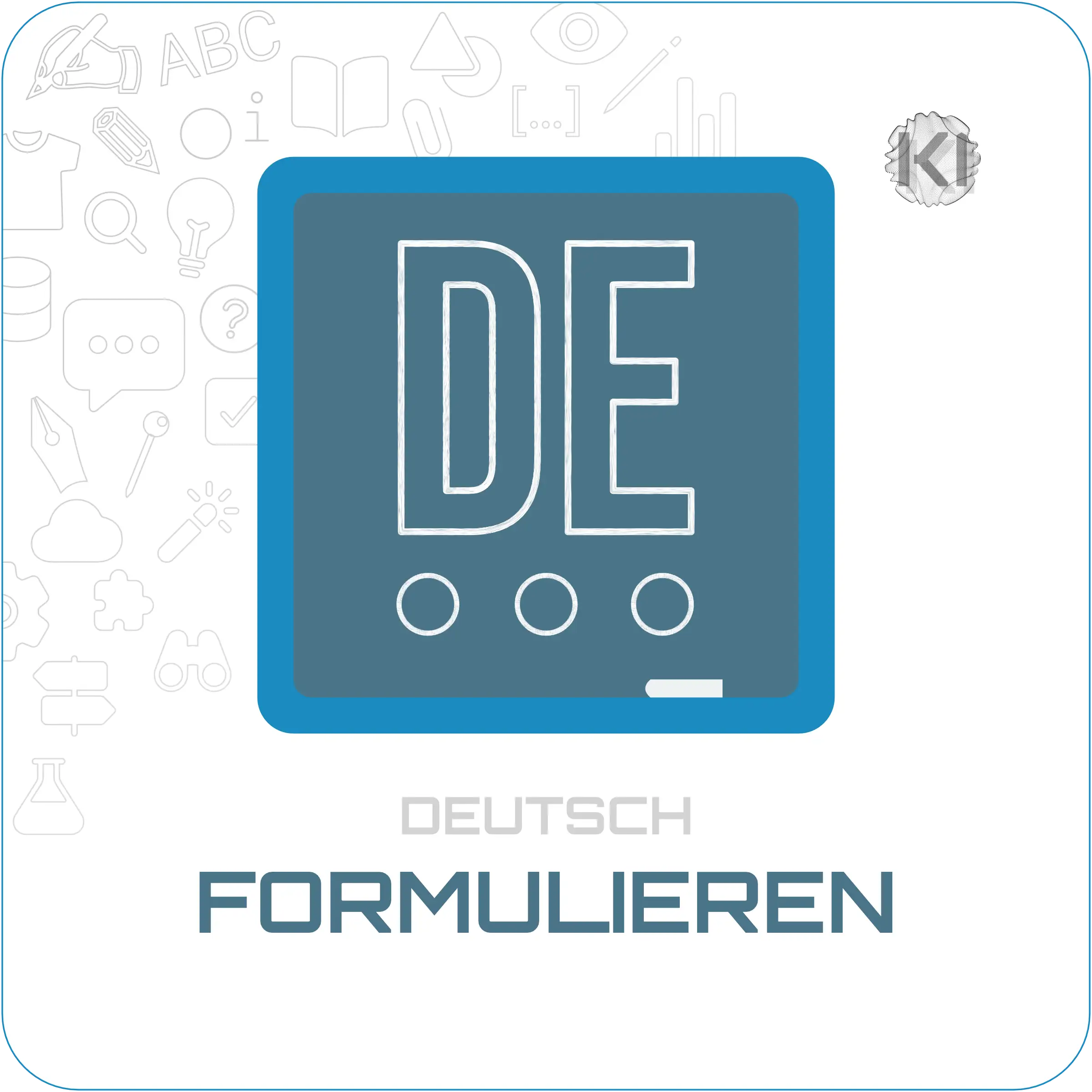 Schulfach – Deutsch – Formulieren: Text DE als Metapher für Schreiben, Ausdruck und sprachliche Klarheit