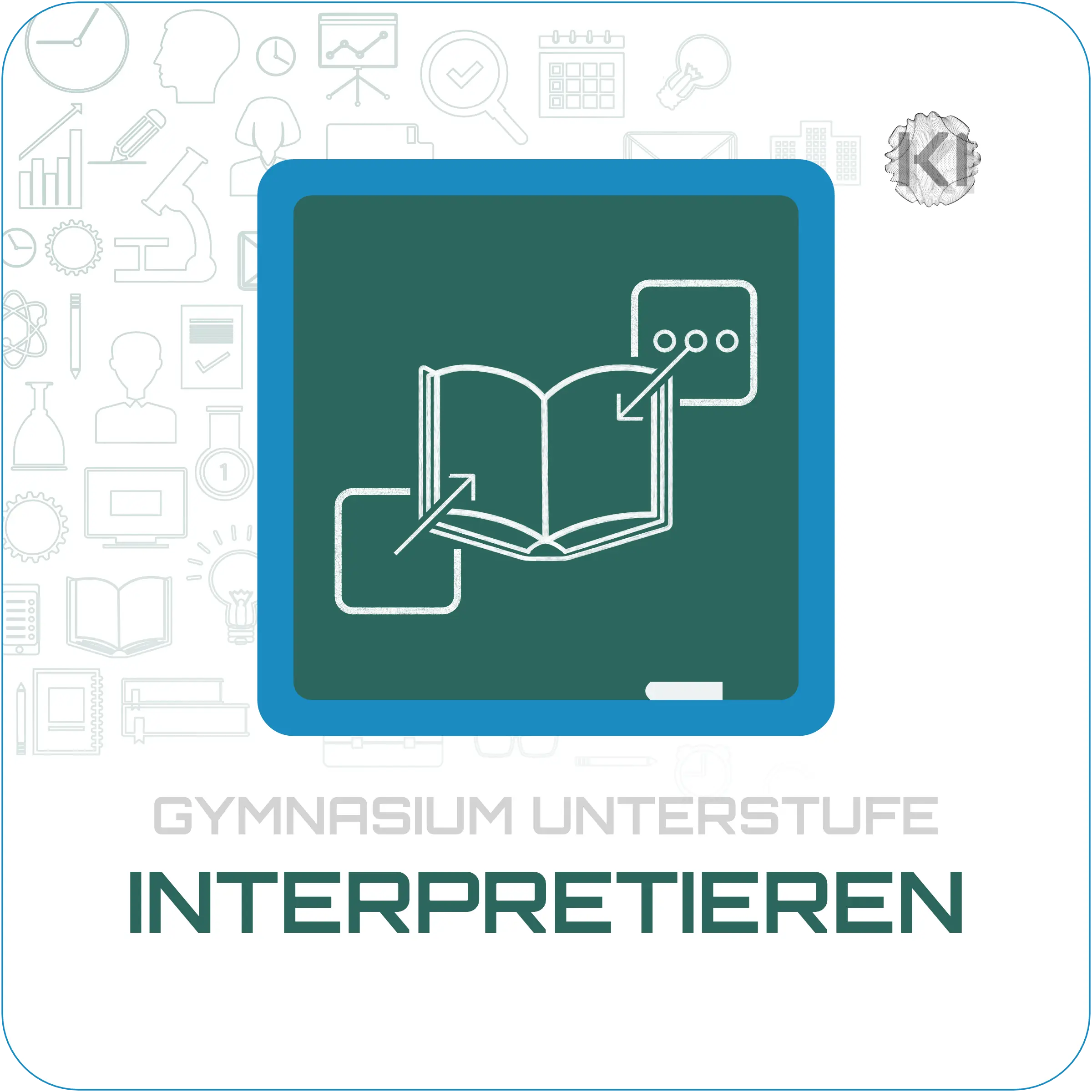 Gymnasium Unterstufe – Interpretieren: Text- und Markierungssymbol als Metapher für Lesen, Deuten und Textverständnis