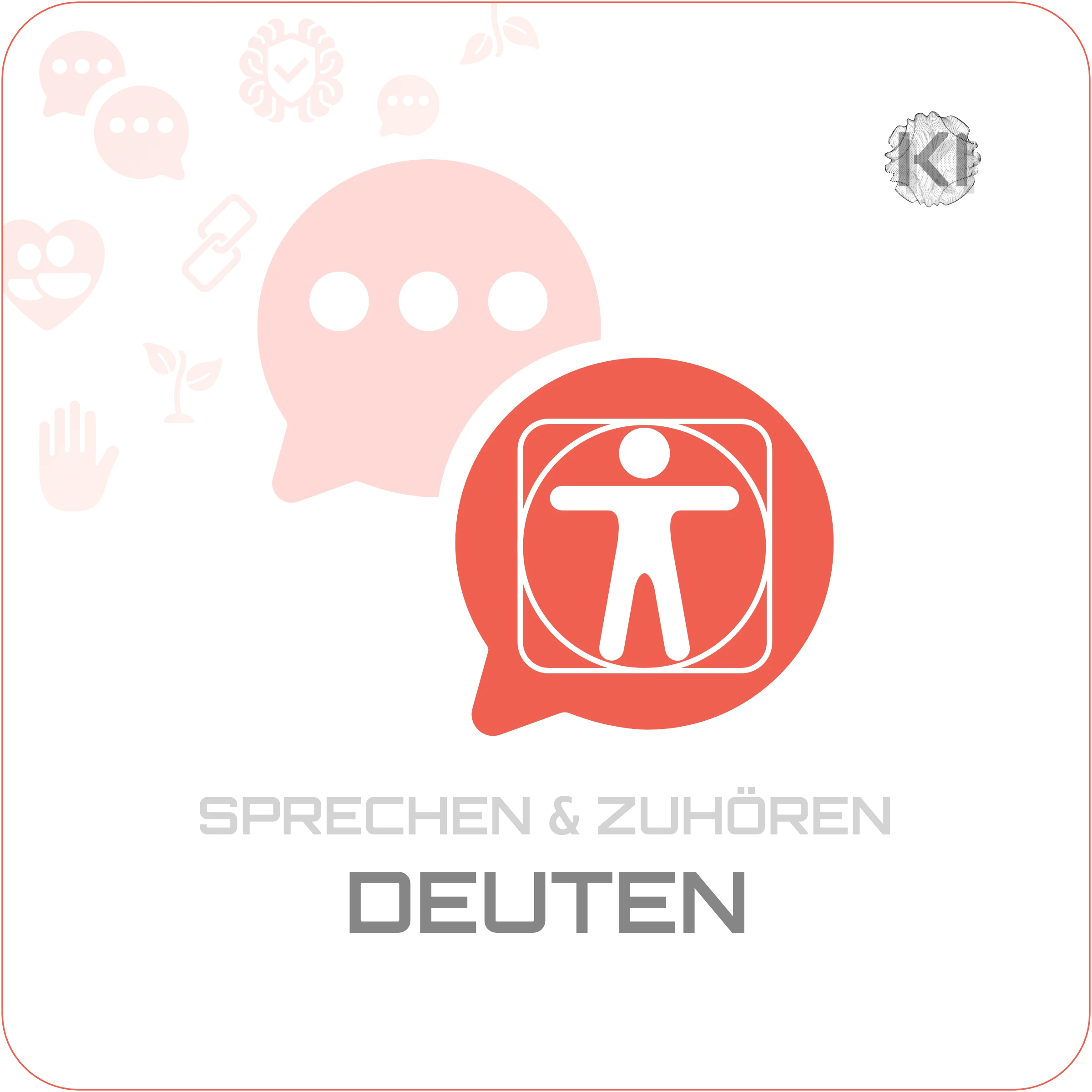 Privat – DEUTEN: Zwei Sprechblasen-Icons als Symbol für das Verstehen nonverbaler Signale im Miteinander