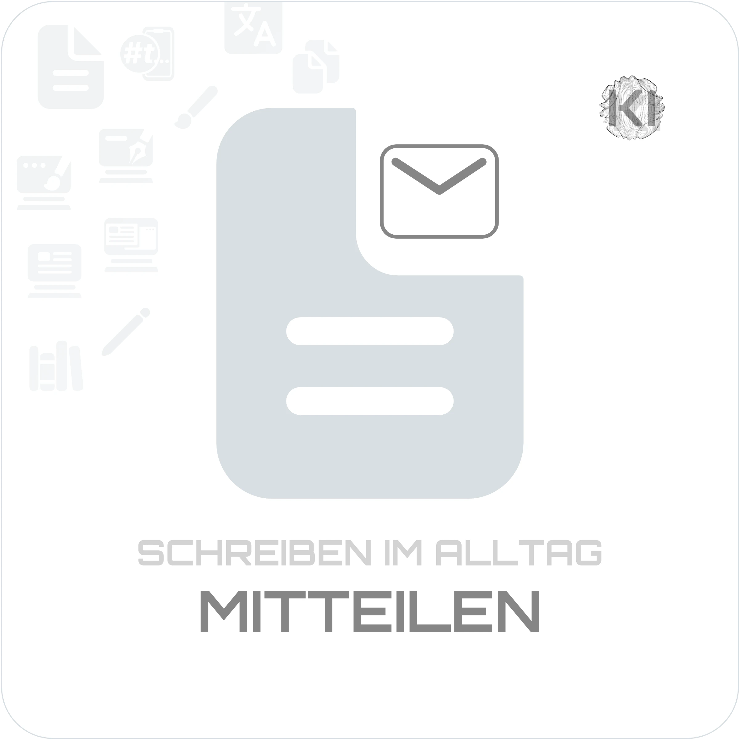 Texte – MITTEILEN: Dokument Blatt Symbol mit geknickter Ecke als Symbol für strukturierte Kommunikation in verschiedenen Alltagssituationen